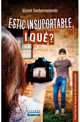 Estic insuportable, i què?