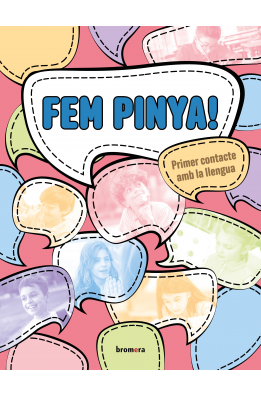 Fem pinya! Primer contacte amb la llengua (nivell A1)