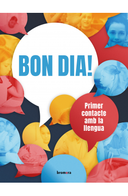 Bon dia! Primer contacte amb la llengua (nivell A1)