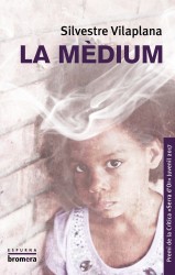 La  mèdium