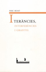 Iteràncies, Interferències i Grafitis