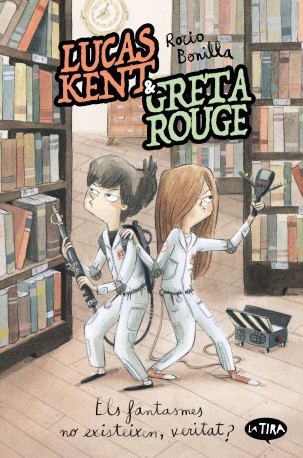 Lucas Kent & Greta Rouge 2. Els fantasmes no existeixen, veritat?