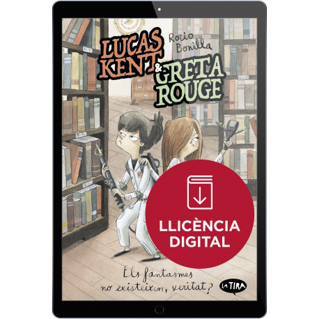 Lucas Kent & Greta Rouge 2. Els fantasmes no existeixen, veritat?