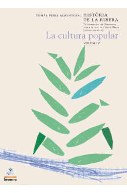 Història de la Ribera IV. De vespres de les Germanies fins a la crisi de l'Antic Règim (segles XVI-XVIII)La cultura popular