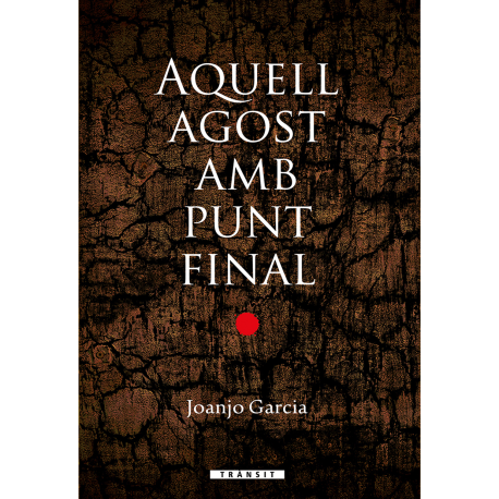 Aquell agost amb punt final