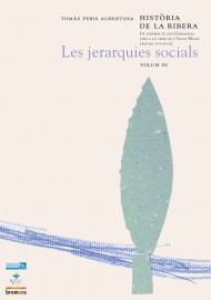 Història de la Ribera III. De vespres de les Germanies fins a la crisi de l'Antic Règim (segles XVI-XVIII)Les jerarquies socials