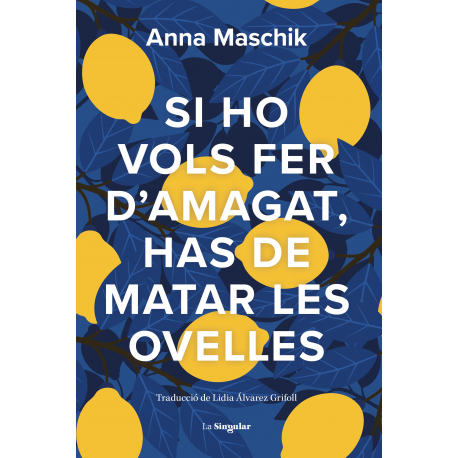 Si ho vols fer d'amagat, has de matar les ovelles