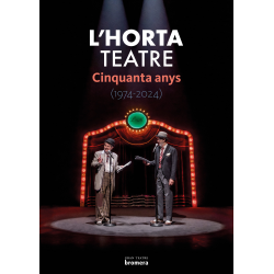 L'Horta Teatre, cinquanta anys (1974-2024)
