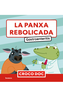La panxa rebolicada. Gastroenteritis