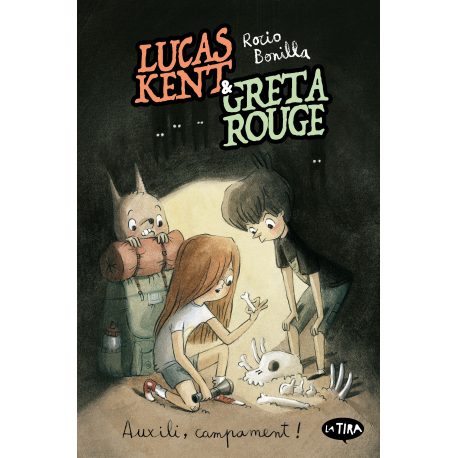Lucas Kent & Greta Rouge 3. Auxili, campament!