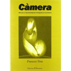Càmera. Llibre per a l'aprenentatge de la fotografia en secundària