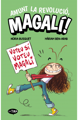 Amunt la revolució, Magalí!