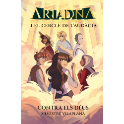 Ariadna i el Cercle de l'Audàcia 3. Contra els déus