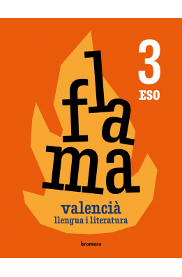 Flama 3r ESO. Valencià: llengua i literatura