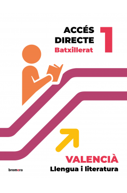 Accés directe 1r BTX. Valencià: llengua i literatura