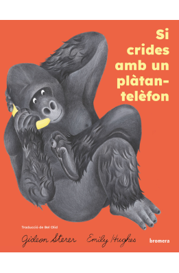 Si crides amb un plàtan-telèfon