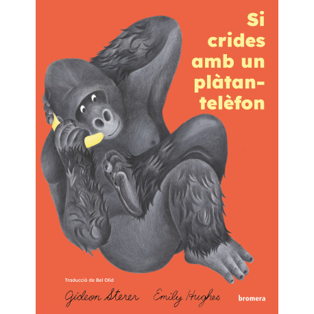 Si crides amb un plàtan-telèfon