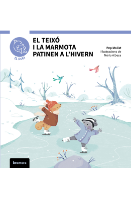 El teixó i la marmota patinen a l'hivern