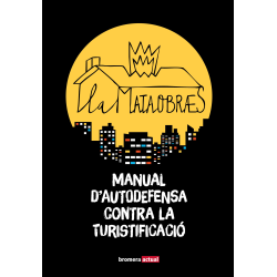 La Mataobras. Manual d'autodefensa contra la turistificació