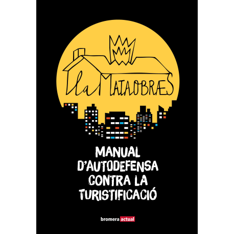 La Mataobras. Manual d'autodefensa contra la turistificació