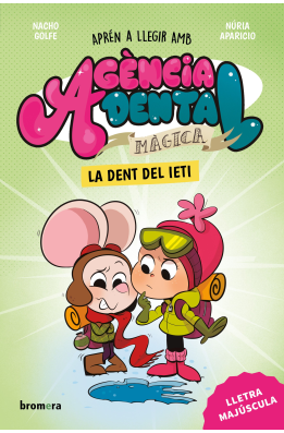 Agència Dental Màgica 6. La dent del ieti