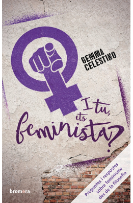 I tu, ets feminista?