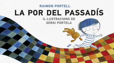 La por del passadís