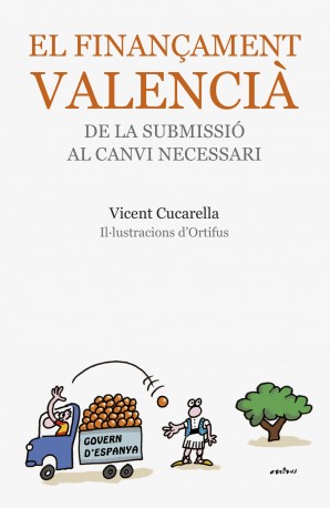 El finançament valencià, de la submissió al canvi necessari
