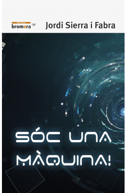 Sóc una màquina!