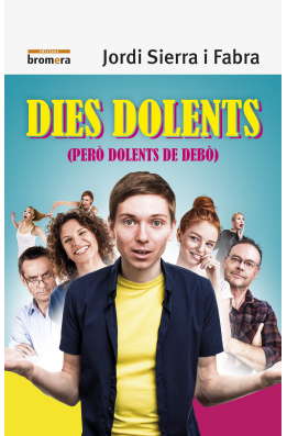 Dies dolents (però dolents de debò)
