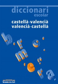 Diccionari escolar castellà-valencià / valencià-castellà