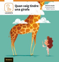 Quan vaig tindre una girafa