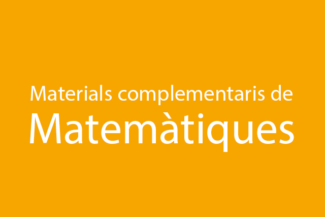 Materials complementaris de Matemàtiques