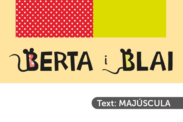 Berta i Blai (text: majúscula)