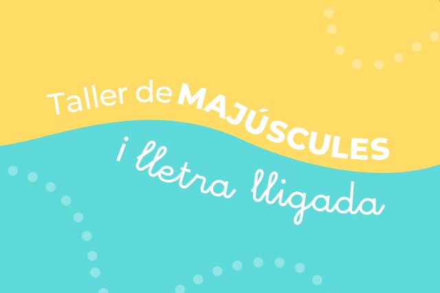 Taller de Majúscules i Lletra lligada