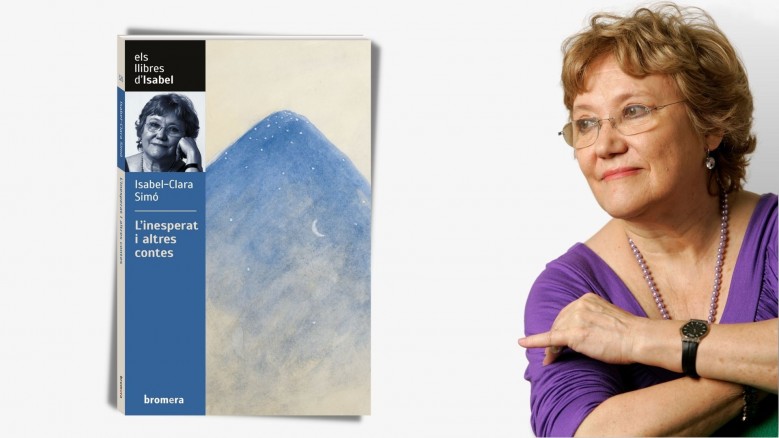 Descobreix «L’inesperat i altres contes» un recull de textos inèdits d’Isabel-Clara Simó