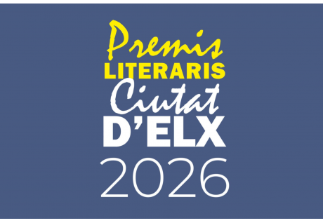 Obert el termini per a participar en els Premis Literaris Ciutat d’Elx 2026