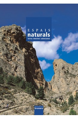 Espais naturals. Terres interiors valencianes