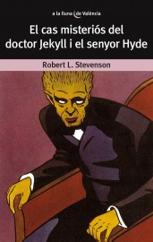 El cas misteriós del doctor Jekyll i el senyor Hyde