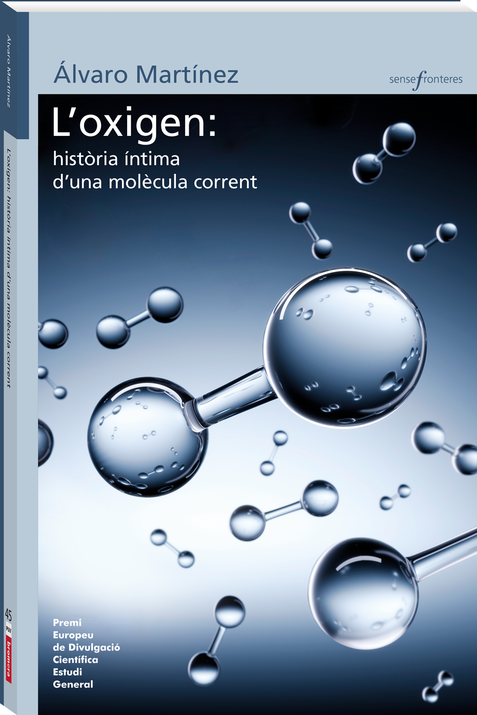 L'oxigen. Història íntima d'una molècula corrent PLCA