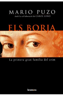 Els Borja.La primera gran família del crim
