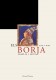 Els Borja. Família i mite