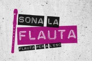 Sona la flauta